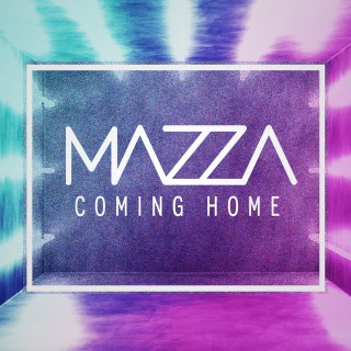 MAZZA – Coming Home